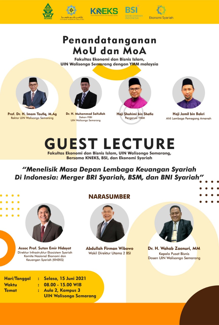 Untuk meningkatkan Mutu kwalitas SDM, FEBI UIN Walisongo gelar Guest Lecture dan penandatangan MoU dan MoA dengan Yayasan Makmun Malaysia